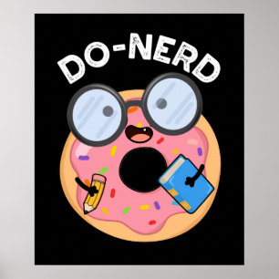 Do-nerd Funny Nerdy Donut Pun Mörk BG Poster