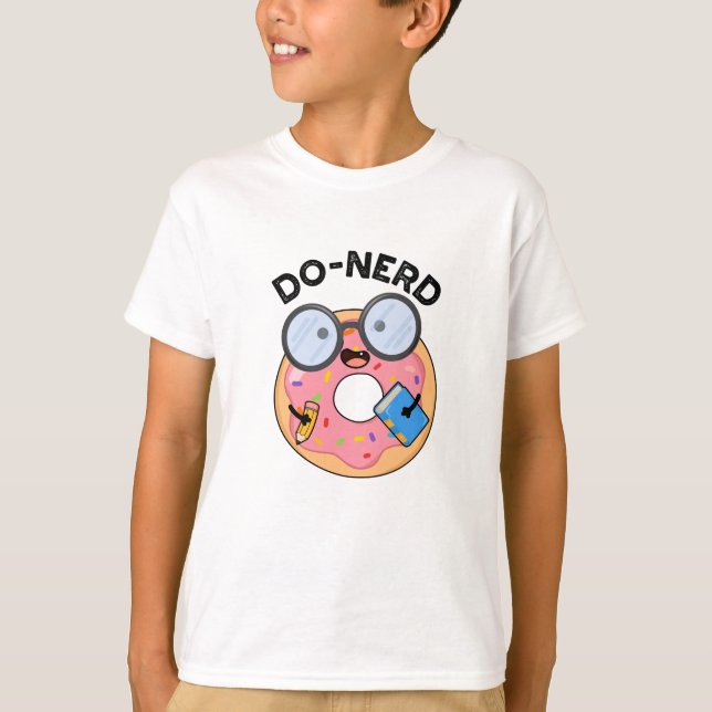 Do-nerd Funny Nerdy Donut Pun T Shirt (Framsida)