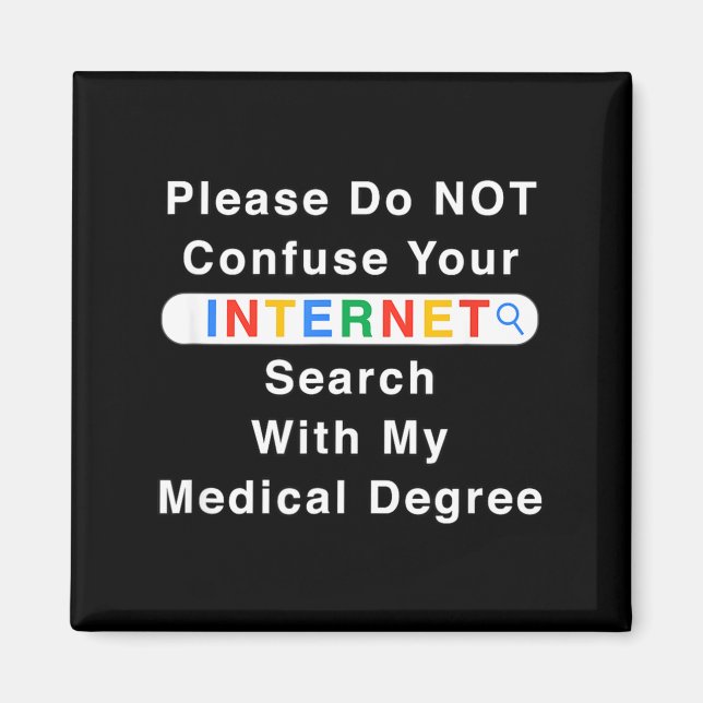 Do Not Confuse Your Google Search With My Medical  Magnet (Framsidan)
