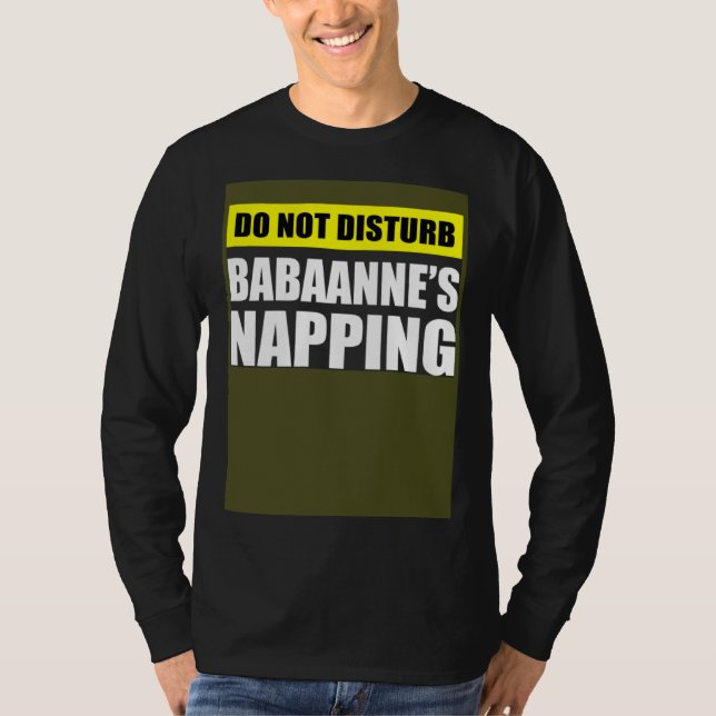 Do Not Disturb Babaanne s Napping T Shirt (Framsida)