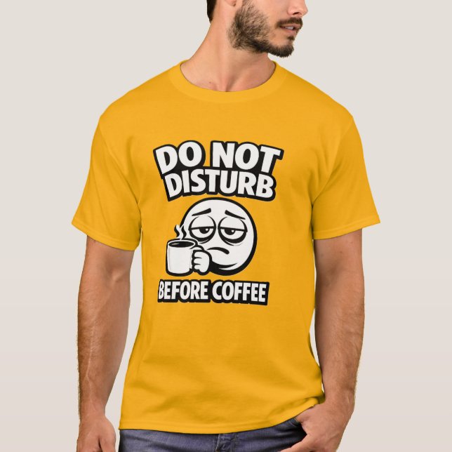 Do Not Disturb Before Coffee Introvert T-Shirt (Framsida)