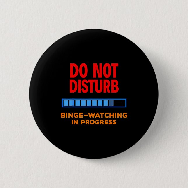 Do Not Disturb Binge Watching Tv Shows  Knapp (Framsida)