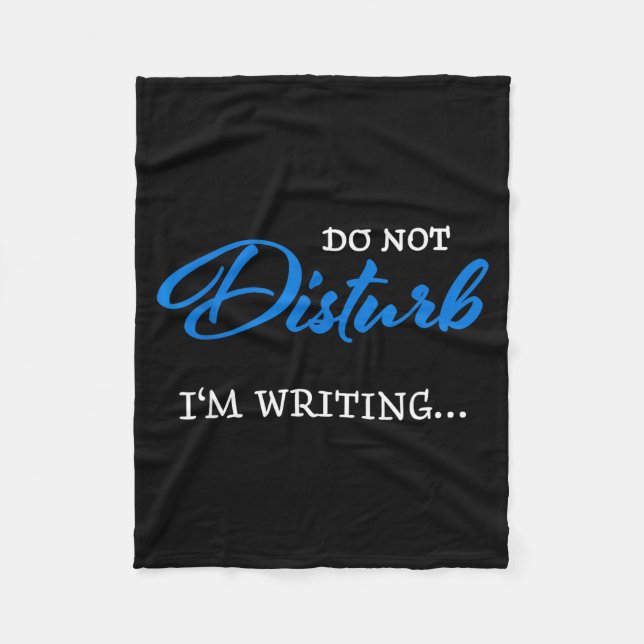 Do Not Disturb - I'm Writing  Fleecefilt (Framsidan)