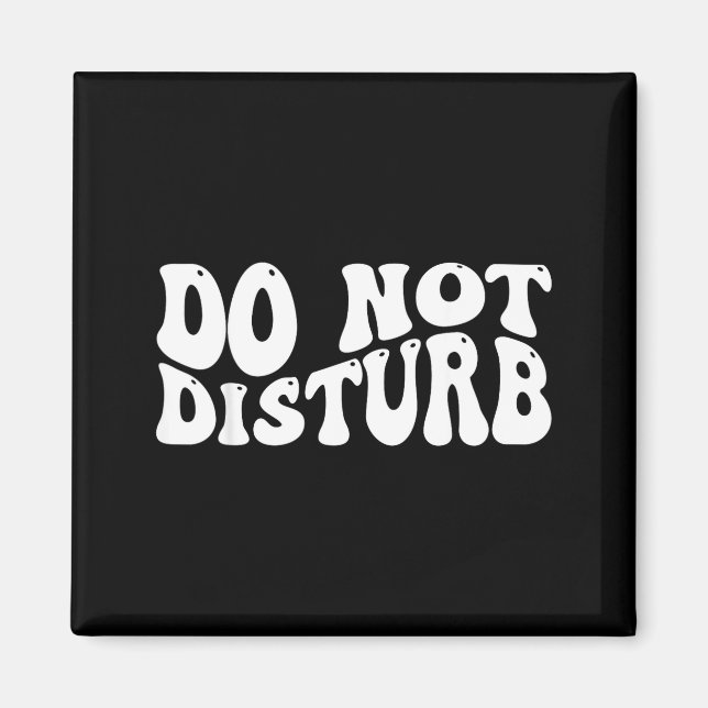 Do Not Disturb  Magnet (Framsidan)
