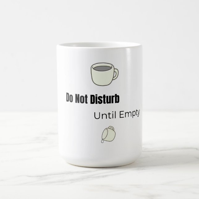 Do Not Disturb! Mug | Funny Mug Kaffemugg (Center)