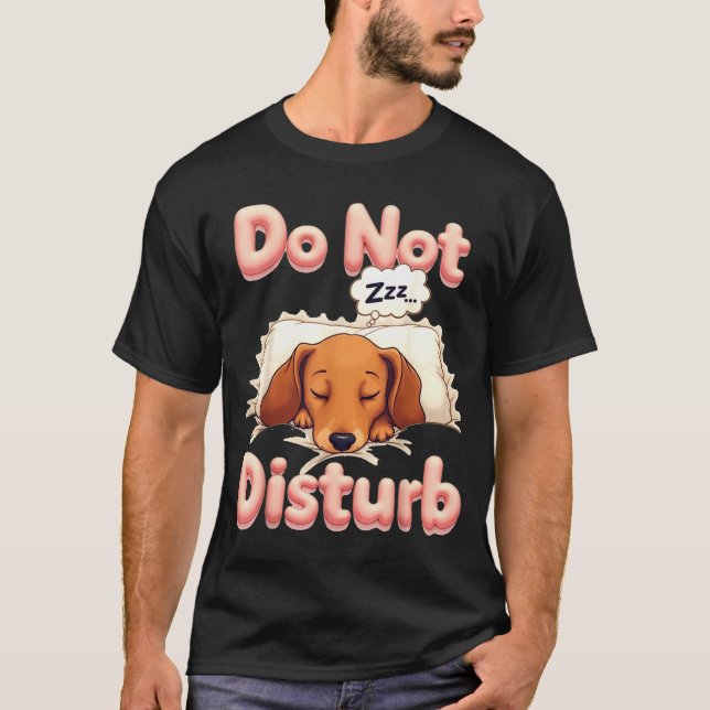 Do Not Disturb Wiener Dog Funny Dachshund Pajamas  T Shirt (Framsida)