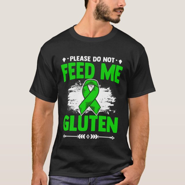 Do Not Feed Me Gluten Warrior Celiac Disease Aware T Shirt (Framsida)