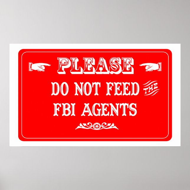 Do Not Feed The FBI Agents Poster (Framsidan)