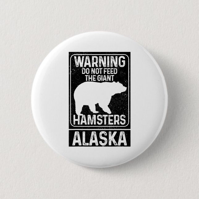 Do Not Feed The Giant Hamsters Grizzly Bear Funny  Knapp (Framsida)