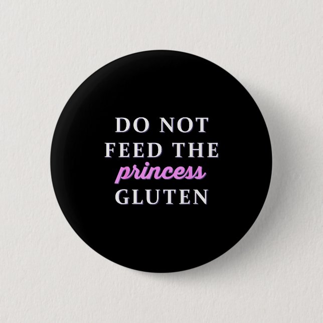 Do Not Feed The Princess Gluten  Knapp (Framsida)
