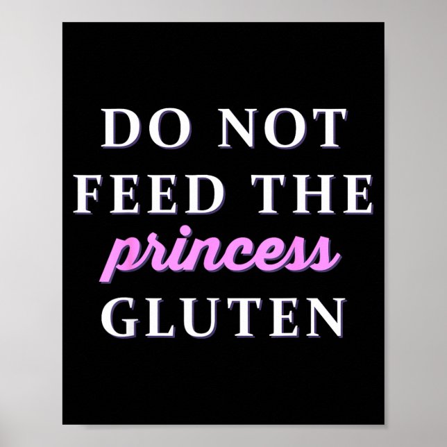 Do Not Feed The Princess Gluten  Poster (Framsidan)