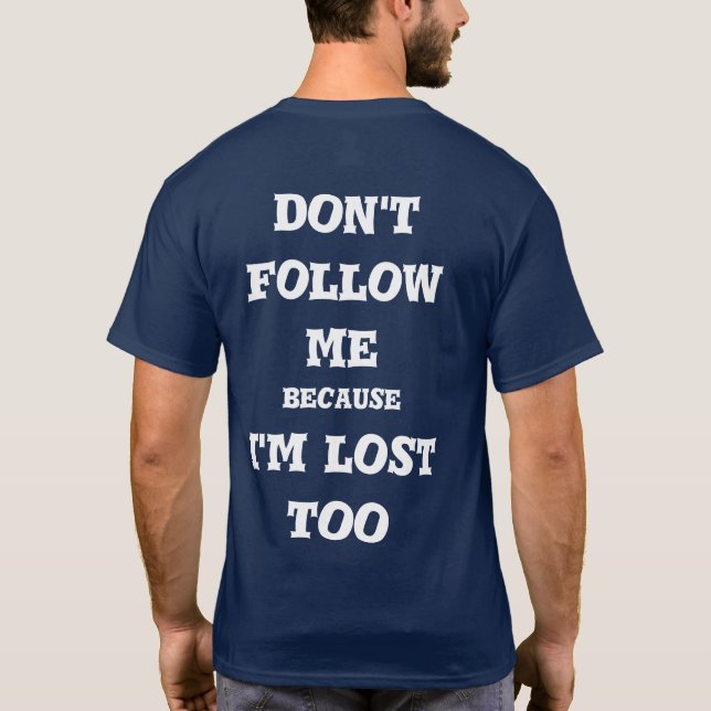  do not follow me t shirt (Baksida)