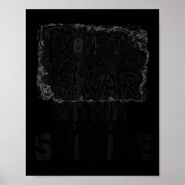 Do Not Give In To The War Within End Veteran Suici Poster (Framsidan)