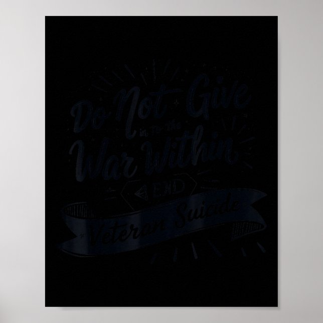Do Not Give In To The War Within End Veteran Suici Poster (Framsidan)