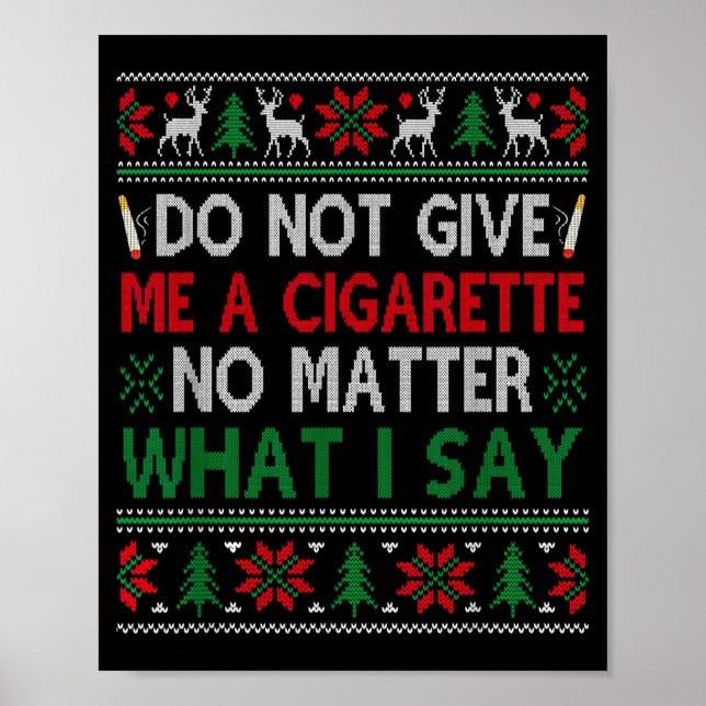 Do Not Give Me Cigarette No What I Say Ugly Christ Poster (Framsidan)
