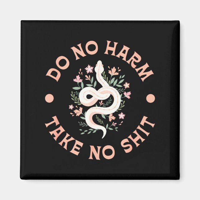 Do Not Harm Take No Funny Sarcastic Quotes Sarcasm Magnet (Framsidan)