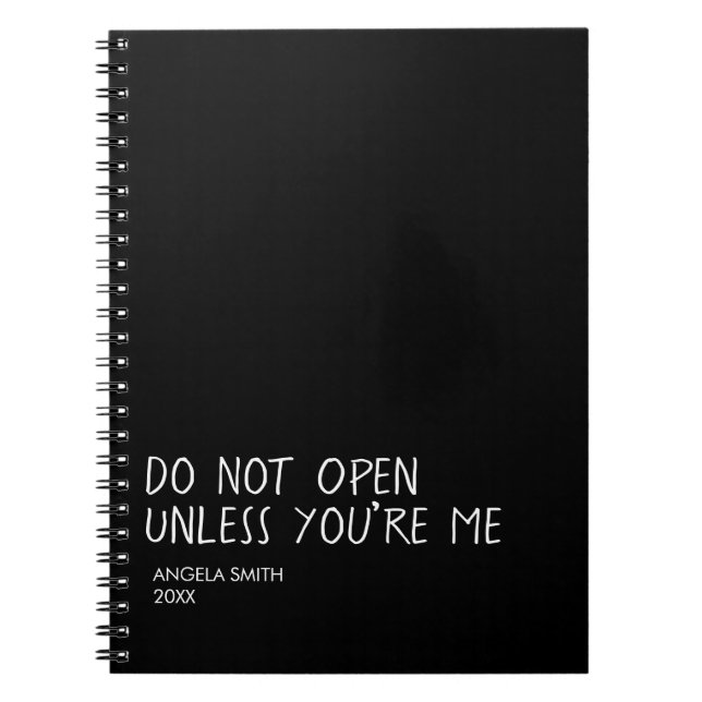 Do Not Open Unless You’re Me Notebook – Funny  Anteckningsbok (Framsidan)