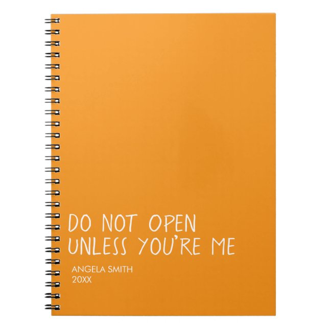 Do Not Open Unless You’re Me Notebook – Funny  Anteckningsbok (Framsidan)