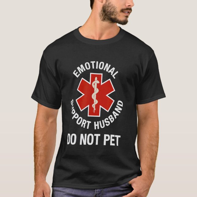 Do Not Pet Emotional Support Husband Funny T Shirt (Framsida)