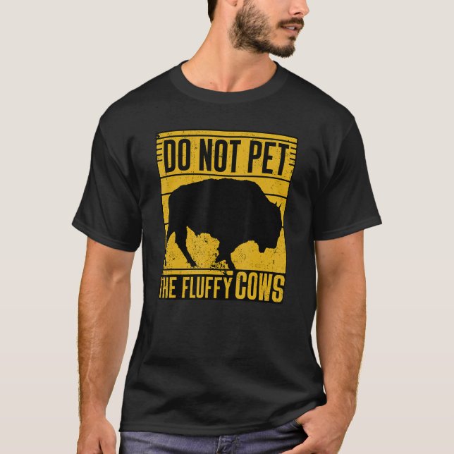 Do Not Pet The Fluffy Cows Funny T Shirt (Framsida)
