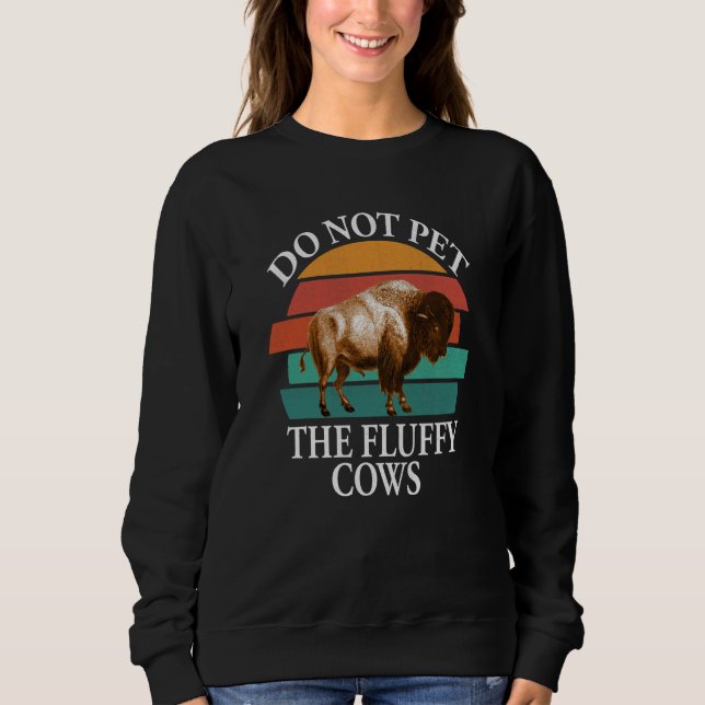 Do Not Pet The Fluffy Cows Men Women Retro Bison   T Shirt (Framsida)