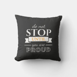 Do Not Stop Until You’re Proud Motivational Quote  Kudde