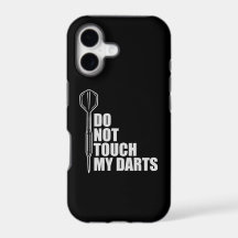 Do Not Touch My Darts Warning Dart Player Humor