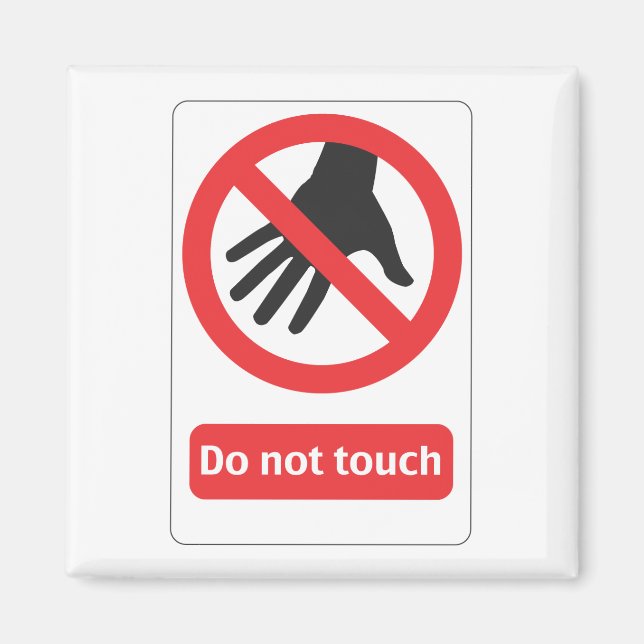 Do not touch Schild Magnet (Framsidan)