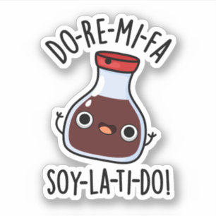 Do Re Mi Fa soy La Ti Do Soy Sauce Pun Klistermärken