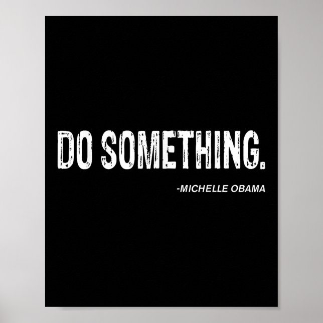 Do Soing - Michelle Obama Coola Quote Poster (Framsidan)