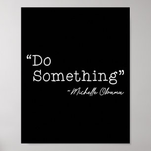 Do Soing Michelle Obama - Uni-vuxnor, Black, Small Poster