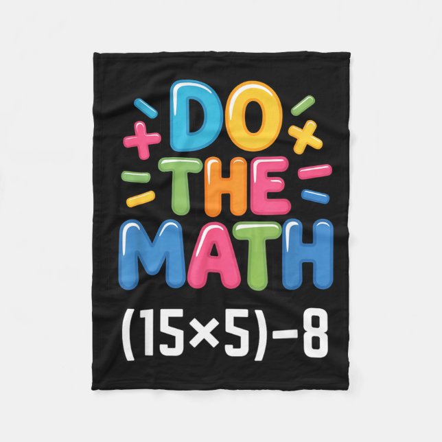 Do The Math (15x5)-8 Six Seven 6-7 Humor Teacher  Fleecefilt (Framsidan)