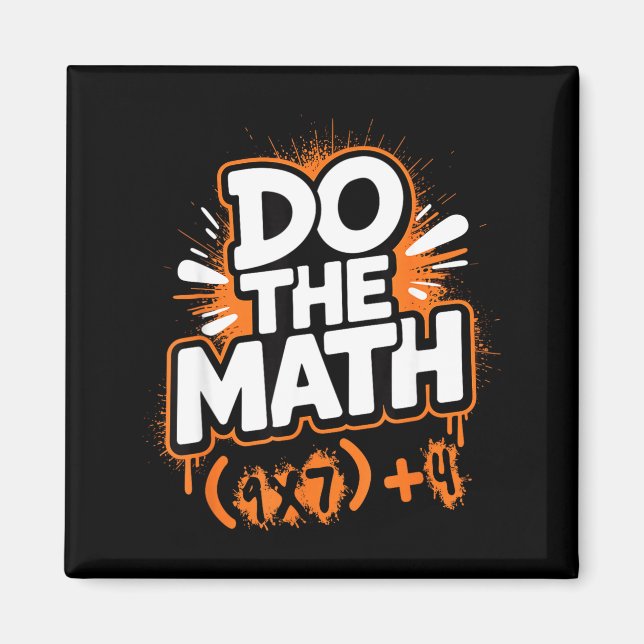Do The Math 67 Funny Meme Men Women School Teacher Magnet (Framsidan)