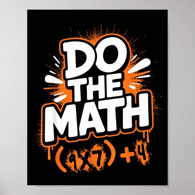 Do The Math 67 Funny Meme Men Women School Teacher Poster (Framsidan)