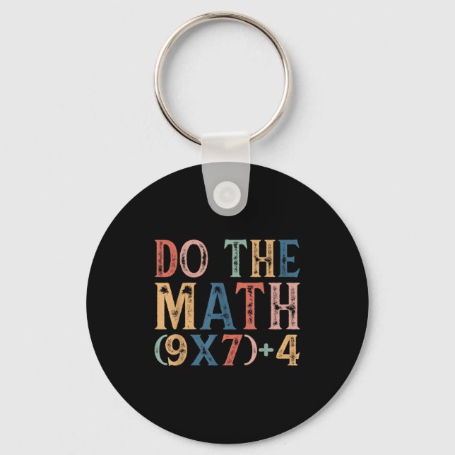 Do The Math 67 Meme Funny 6 7 Six Seven Men Women  Nyckelring (Framsida)