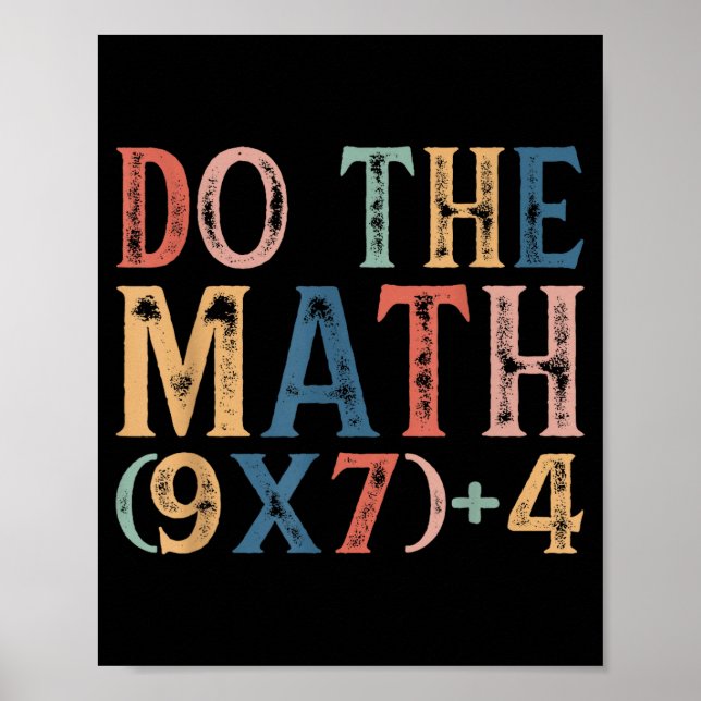 Do The Math 67 Meme Funny 6 7 Six Seven Men Women  Poster (Framsidan)