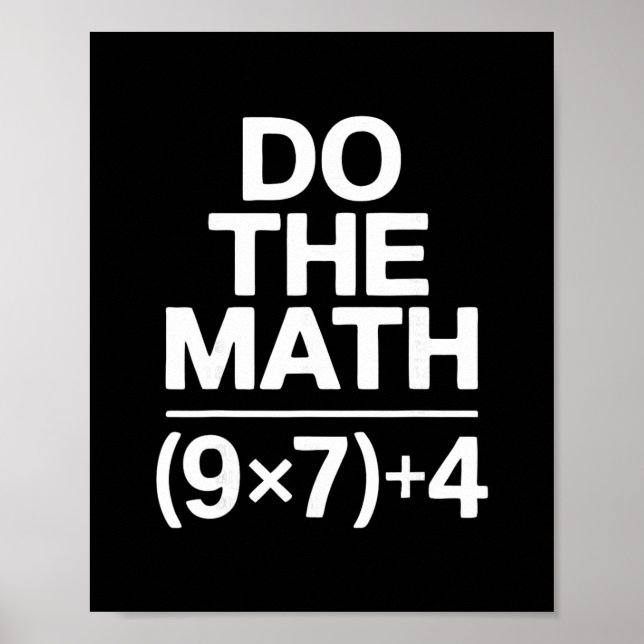 Do The Math 67 Meme Funny Sarcastic Humor  Poster (Framsidan)