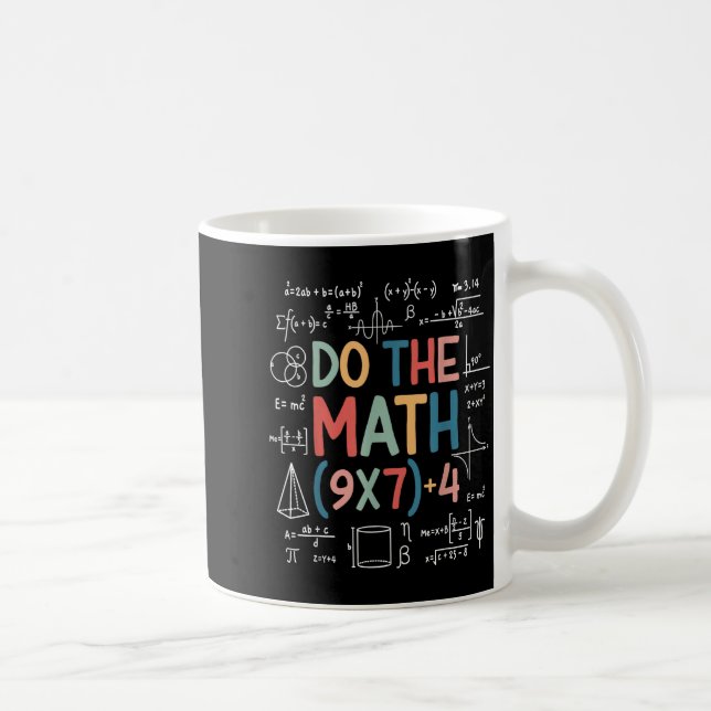 Do The Math 67 Meme Funny Six Seven Math Teacher M Kaffemugg (Höger)