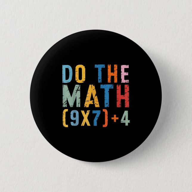 Do The Math 67 Meme Funny Six Seven Men Women Teac Knapp (Framsida)
