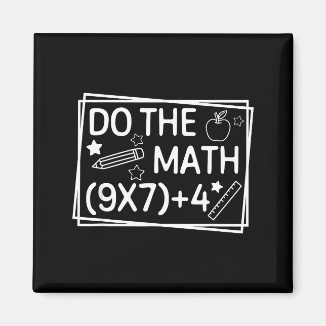 Do The Math 67 Meme Funny Six Seven Men Women Teac Magnet (Framsidan)