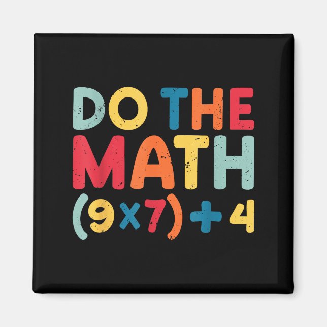 Do The Math 67 Meme Funny Six Seven Sarcastic Math Magnet (Framsidan)