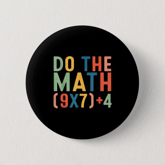 Do The Math 67 Six Seven Meme Teacher Student Men  Knapp (Framsida)