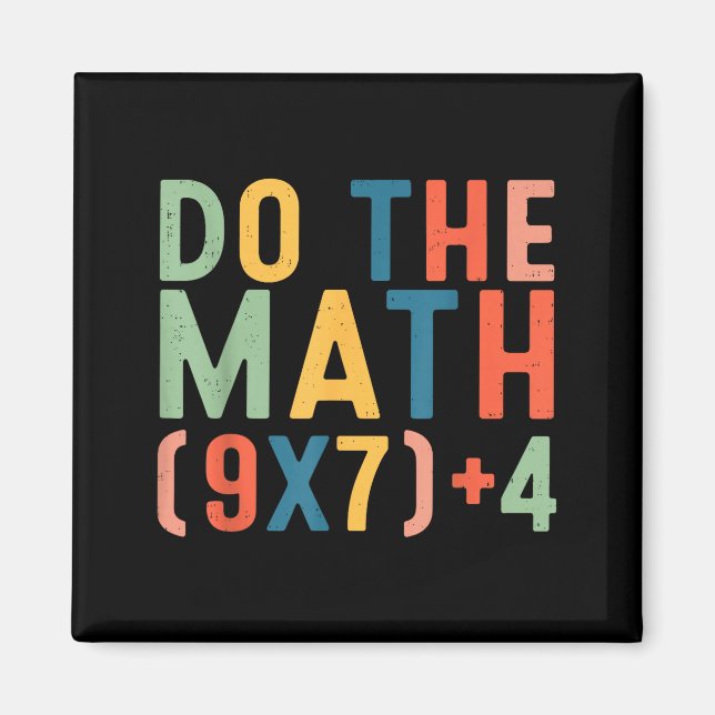 Do The Math 67 Six Seven Meme Teacher Student Men  Magnet (Framsidan)
