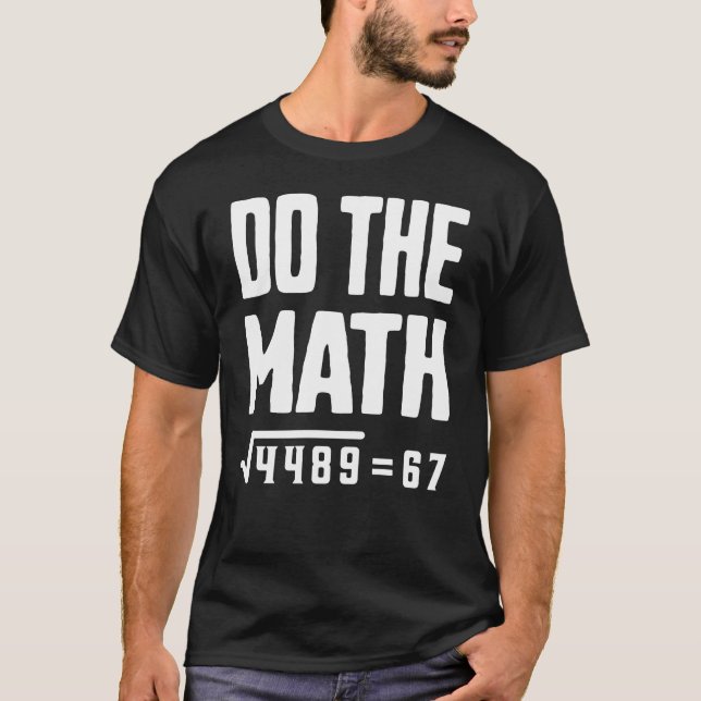 Do The Math 67 T Shirt (Framsida)