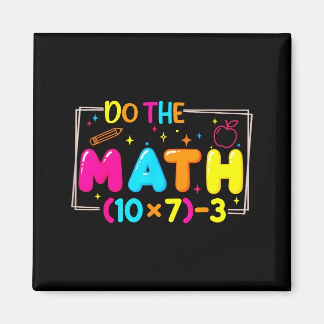 Do The Math 67 Teacher Meme Funny  Magnet (Framsidan)