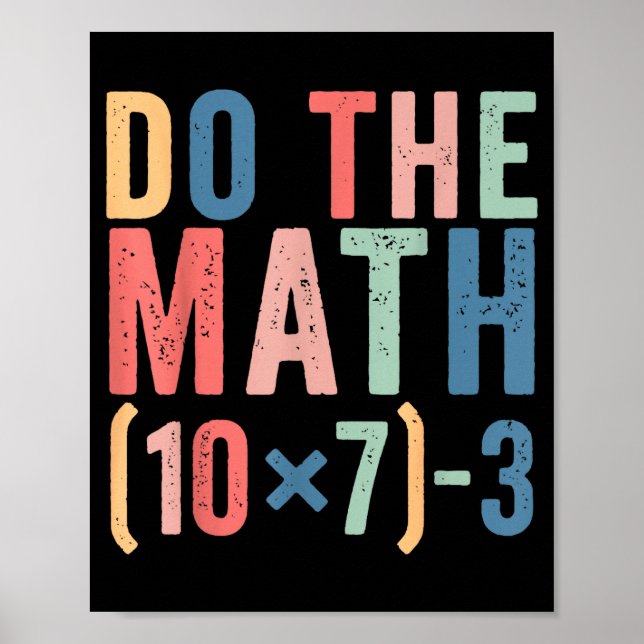 Do The Math 67 Teacher Meme Funny  Poster (Framsidan)