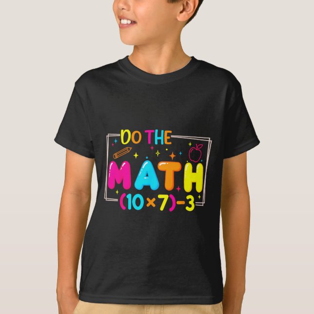 Do The Math 67 Teacher Meme Funny  T Shirt (Framsida)