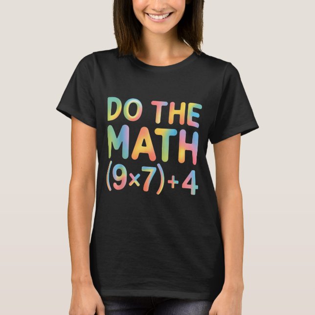 Do The Math Equation Thanksgiving Teacher 67 Six S T Shirt (Framsida)