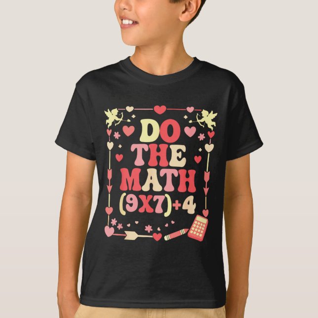 Do The Math Equation Valentine's Day Math Teacher  T Shirt (Framsida)