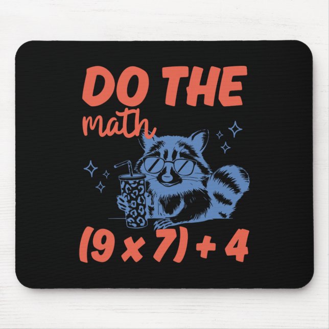Do The Math Funny Math Teacher 6 7 Raccoon Six Sev Musmatta (Framsidan)